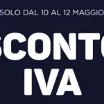 No Iva Show da Unieuro nel weekend dal 10 al 12 maggio su tanti prodotti